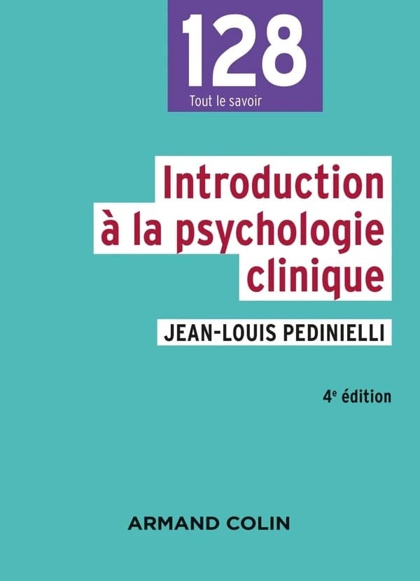 Introduction à la psychologie clinique (4e éd.) Jean-Louis Pedinielli