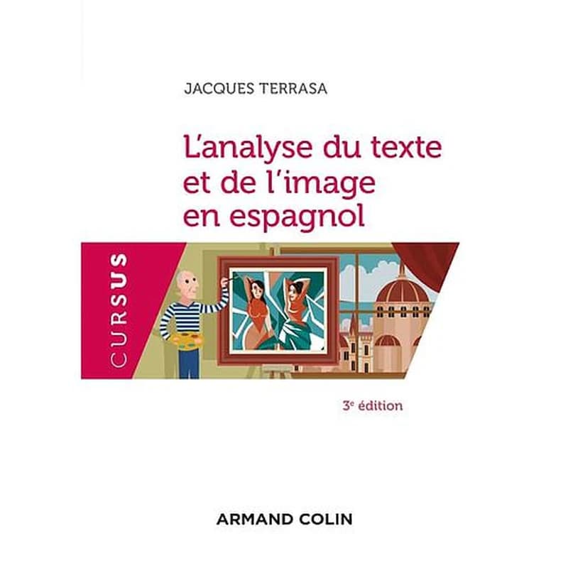 L'analyse du texte et de l'image en espagnol (3e éd.) Jacques Terrasa