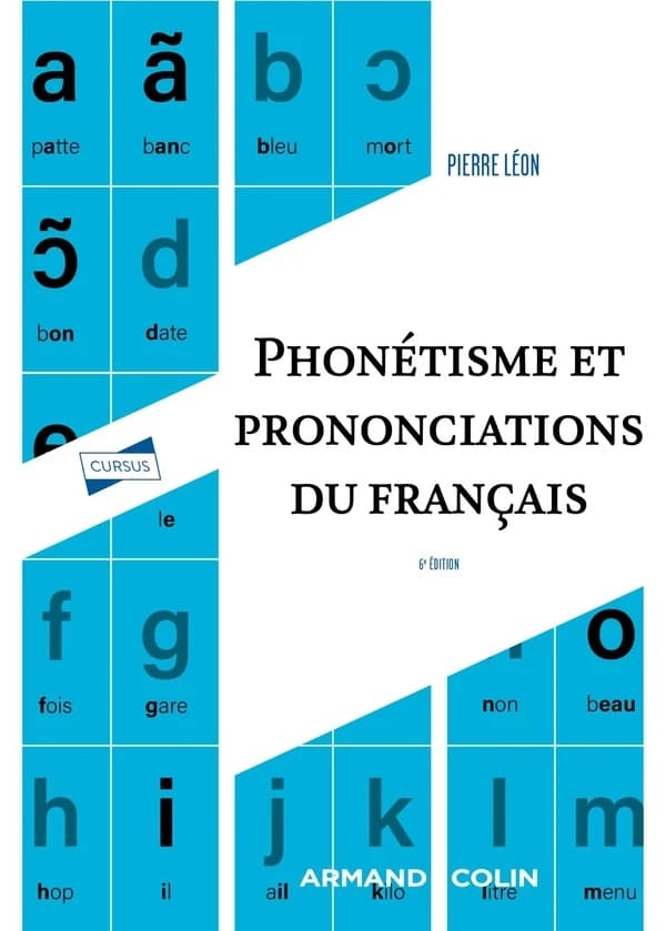 Phonétisme et prononciations du français (6e éd.) Pierre Léon