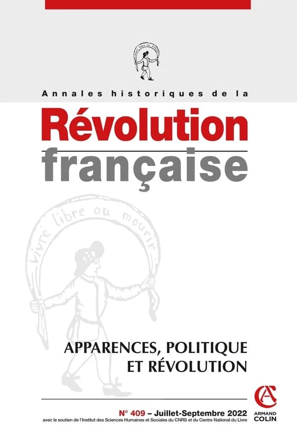 Annales historiques de la révolution française n.409 : apparences, politique et révolution
