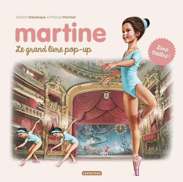 Martine : le grand livre pop-up : livre théâtre !