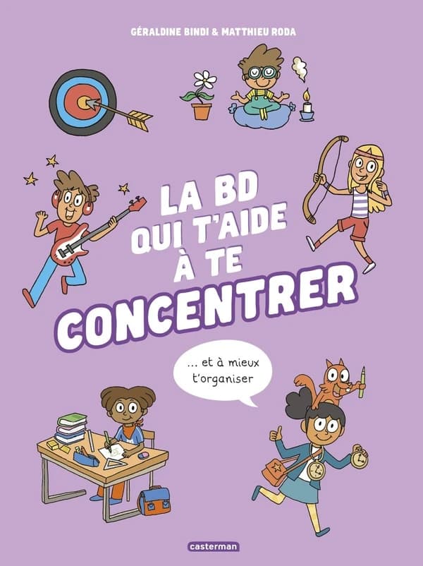 La BD qui t'aide à te concentrer et à mieux t'organiser