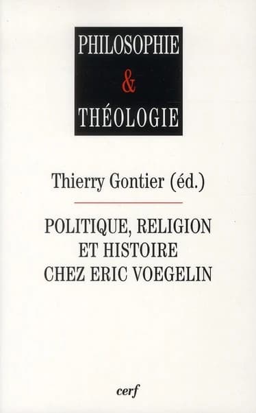 Politique, religion et histoire chez Eric Voegelin