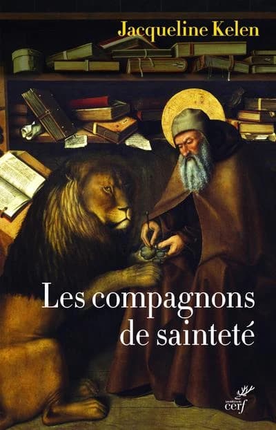 Les compagnons de sainteté : amis de Dieu et des animaux