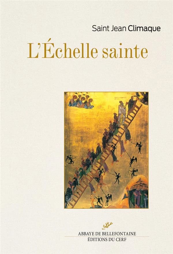 L'échelle sainte (Nouvelle éd., entièrement revue et corrigée) saint Jean Climaque ; traduction française, introduction et notes par le père Placide Deseille