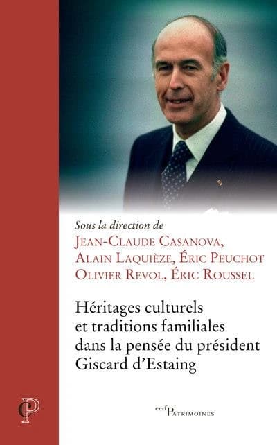 Héritages culturels et traditions familiales dans la pensée du président Giscard d'Estaing