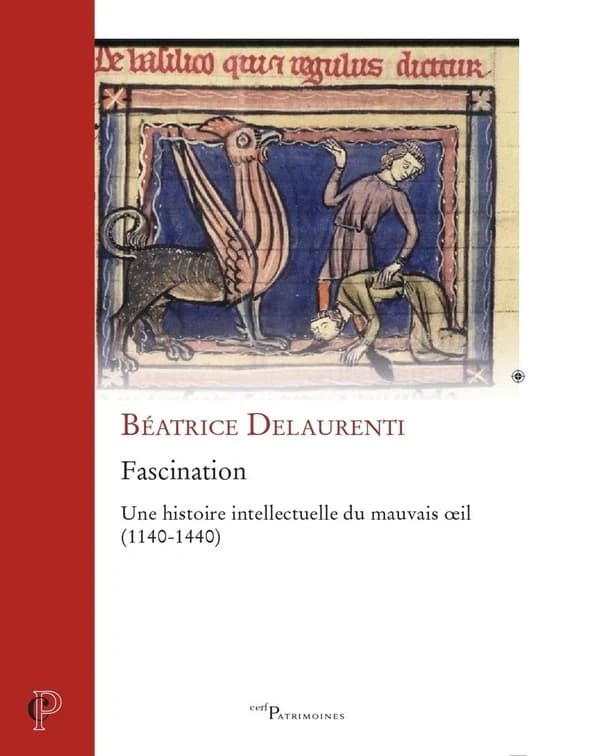 Fascination : une histoire intellectuelle du mauvais oeil, 1140-1440