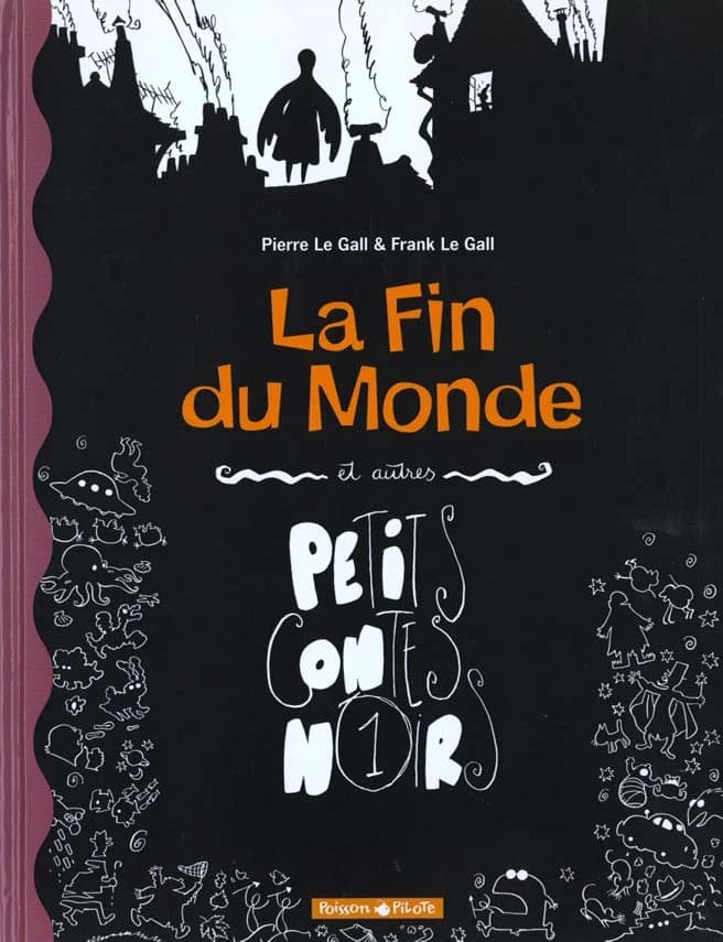 La fin du monde et autres petits contes noirs. 1