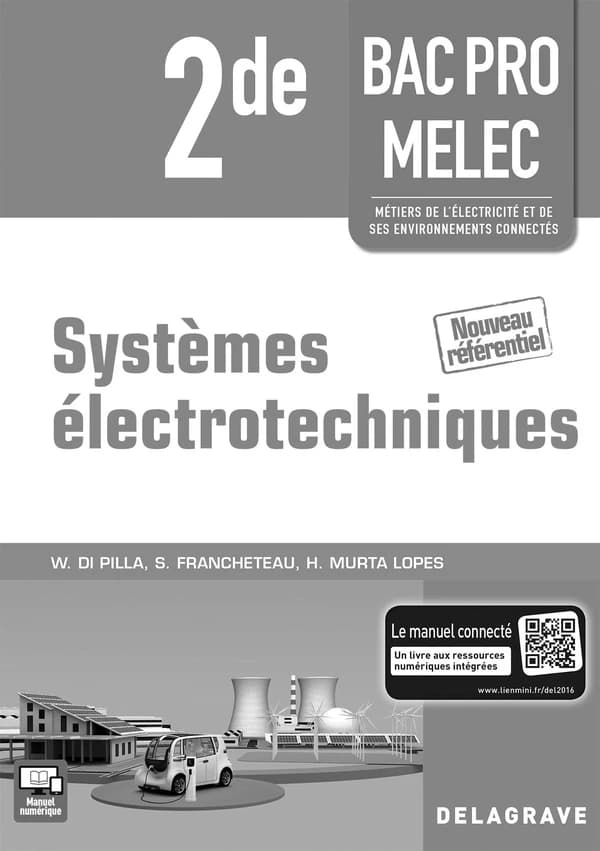 Systèmes électrotechniques ; 2nde bac pro MELEC ; nouveau référentiel