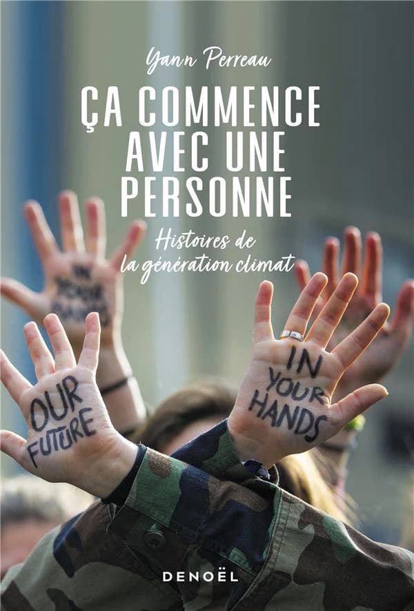Ça commence avec une personne : histoires de la génération climat