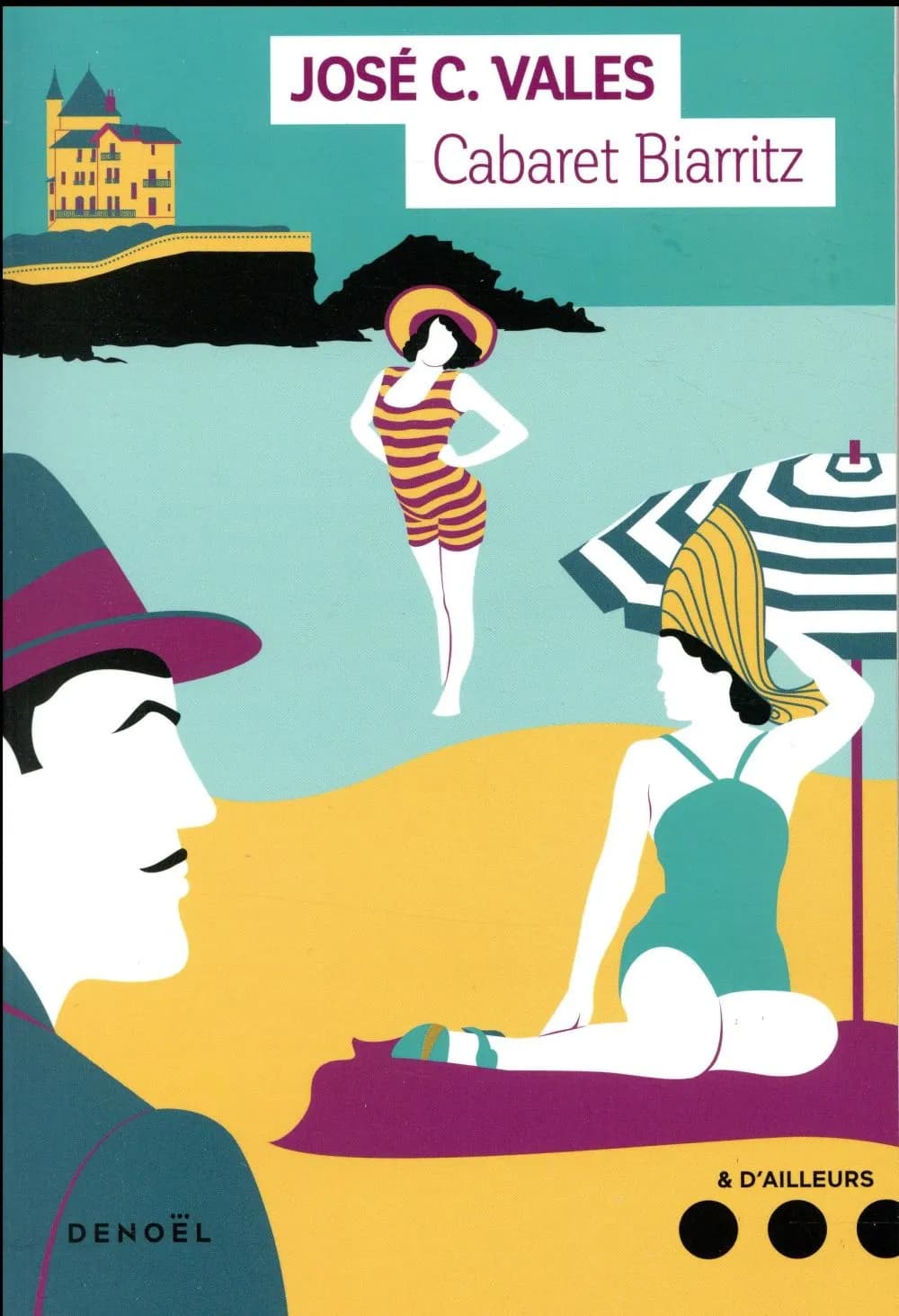 Cabaret Biarritz : roman
