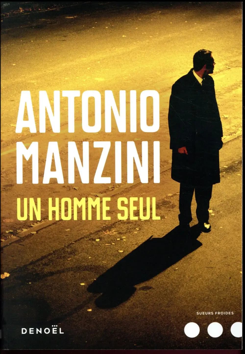 Un homme seul : roman