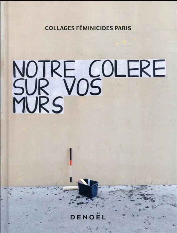 Notre colère sur vos murs