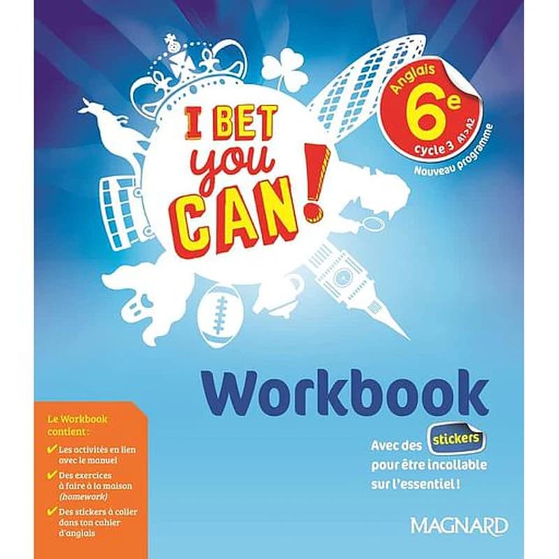 I Bet You Can! : I bet you can ! anglais ; cycle 3 ; 6e ; workbook ; nouveau programme (édition 2017)