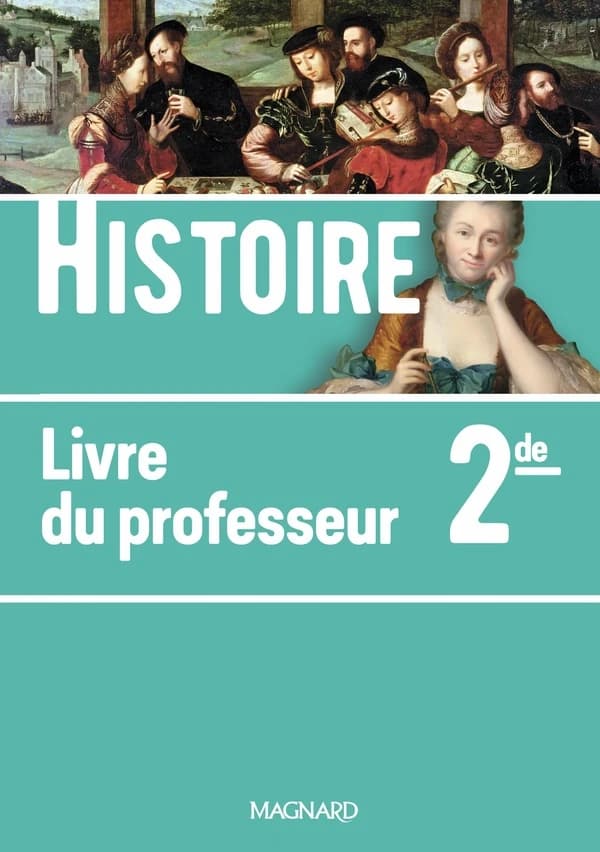 Histoire ; 2de ; livre du professeur (édition 2019)
