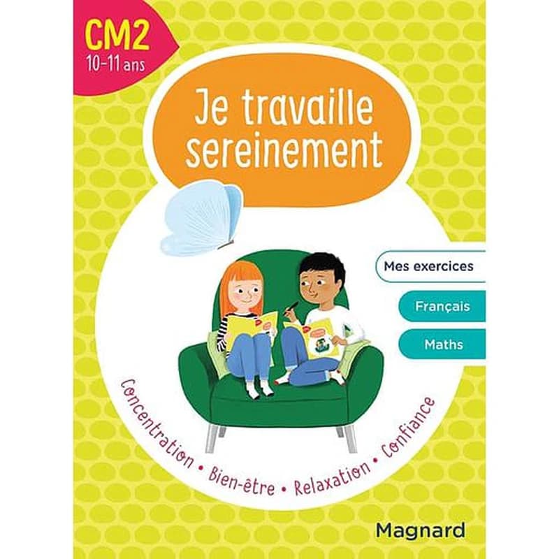 Je travaille sereinement : CM2