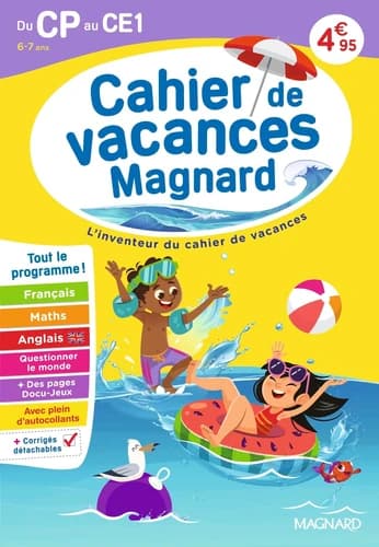 Cahier de vacances : Du CP vers le CE1 6-7 ans : Magnard, l'inventeur du cahier de vacances (édition 2026)