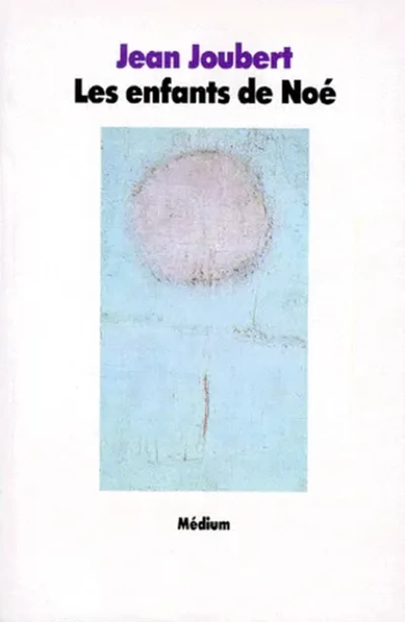 Les Enfants de Noé : roman