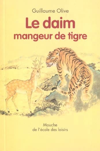 Le daim mangeur de tigre : et autres contes chinois