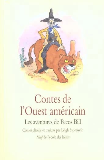 Contes de l'Ouest américain : les aventures de Pecos Bill