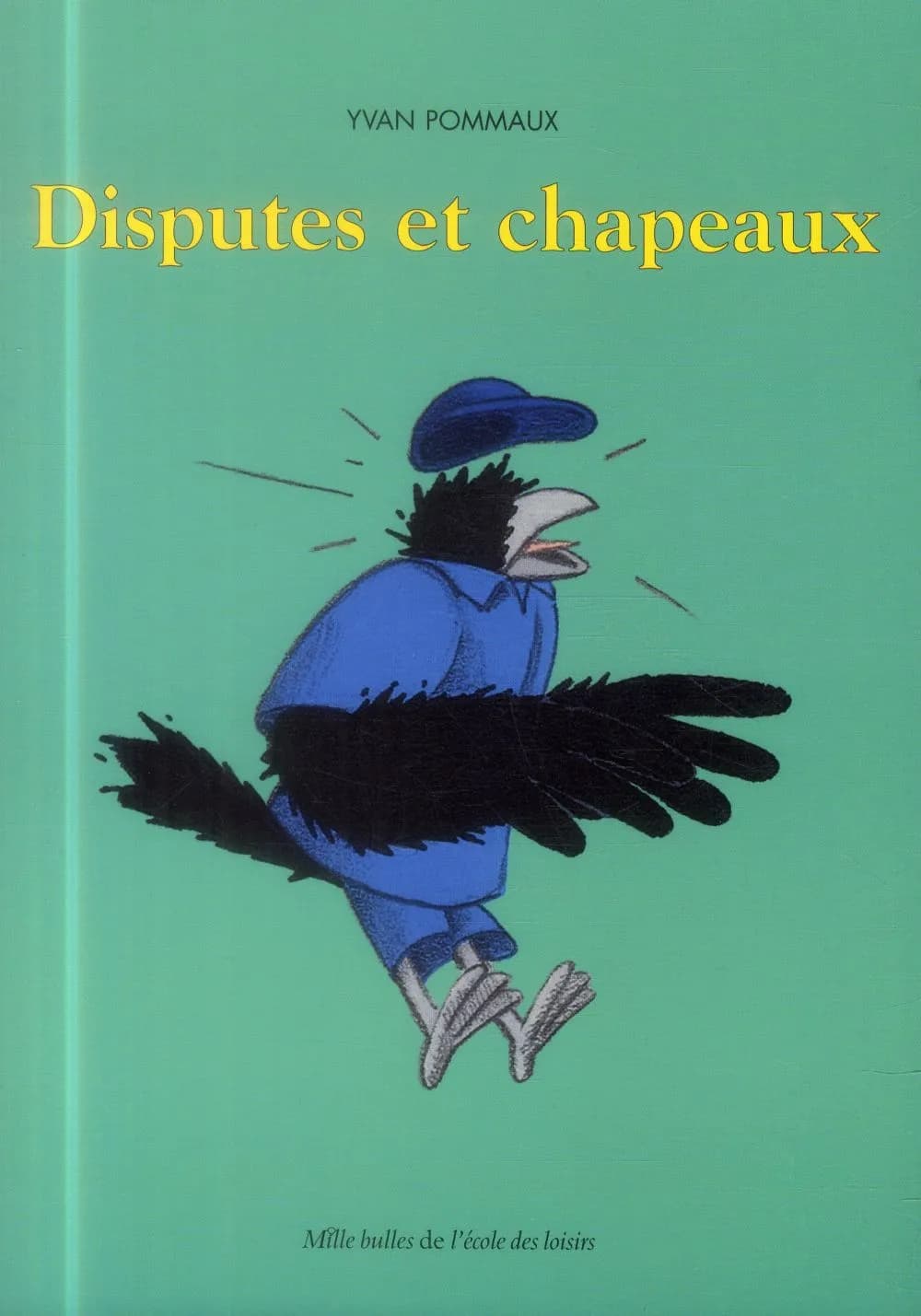 Disputes et chapeaux