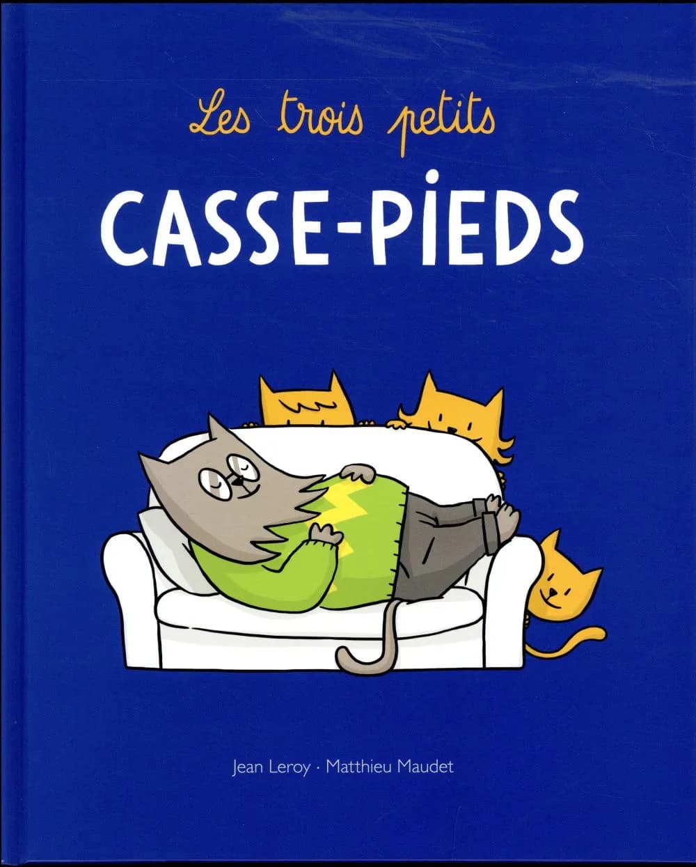 Les trois petits casse-pieds