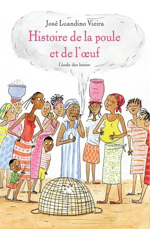 Histoire de la poule et de l'oeuf : extrait du recueil "Luuanda"