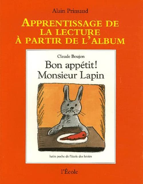 Apprentissage bon appetit mr lapin