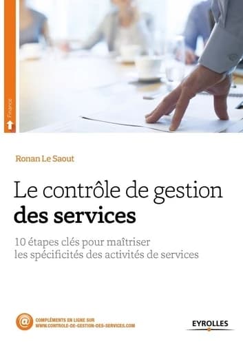 Le contrôle de gestion des services : 10 étapes clés pour maîtriser les spécificités des activités de services