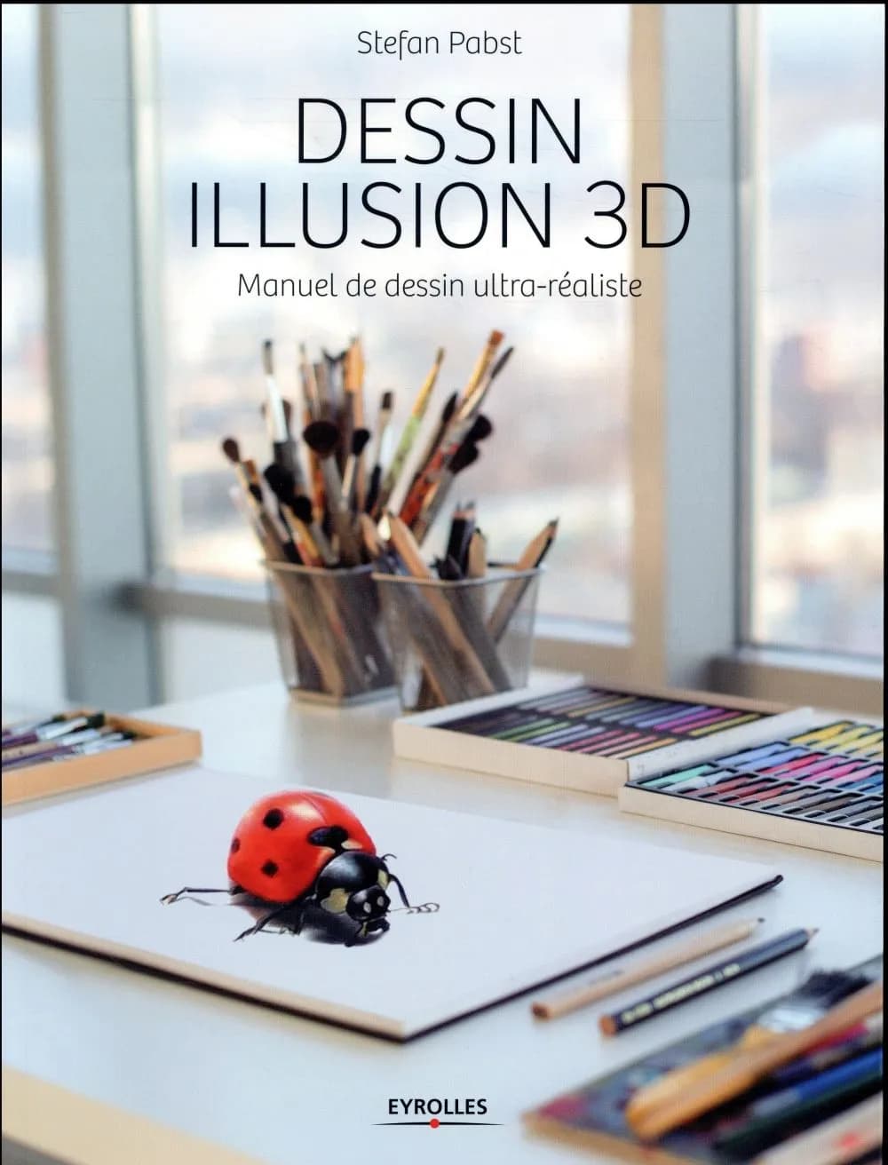 Dessin illusion 3D : manuel de dessin ultra-réaliste