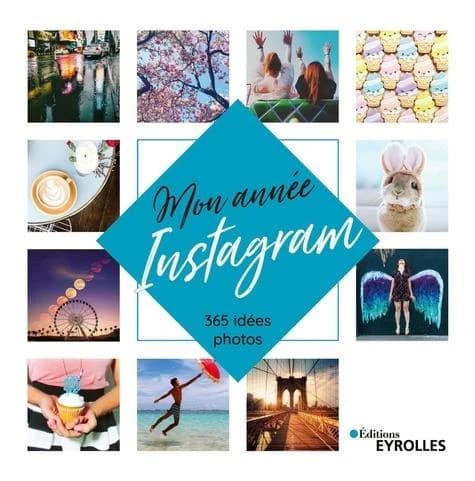 Mon année Instagram : 365 idées photos