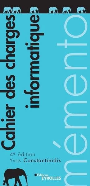 Cahier des charges informatique (4e édition)