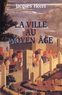 La Ville au Moyen âge en Occident : paysages, pouvoirs et conflits