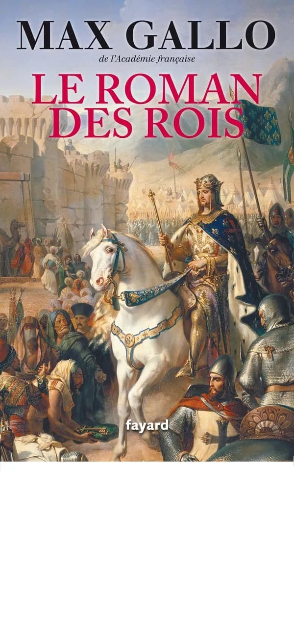 Le roman des rois : les grands Capétiens