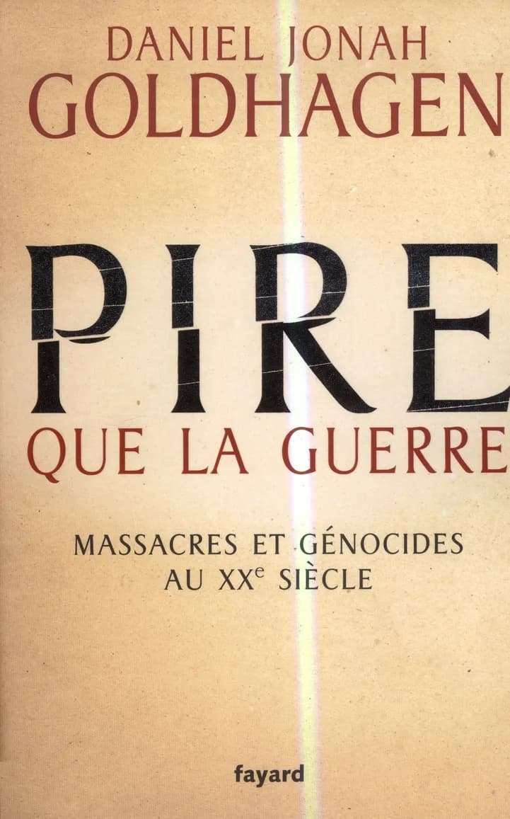 Pire que la guerre : massacres et génocides au XXe siècle