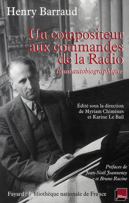 Un compositeur aux commandes de la radio : essai autobiographique