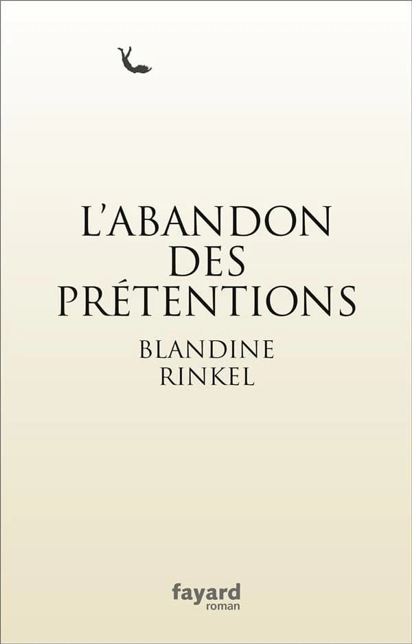 L'abandon des prétentions : roman