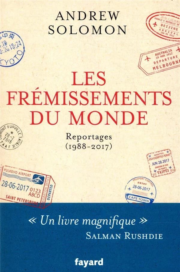 Les frémissements du monde : reportages, 1988-2017