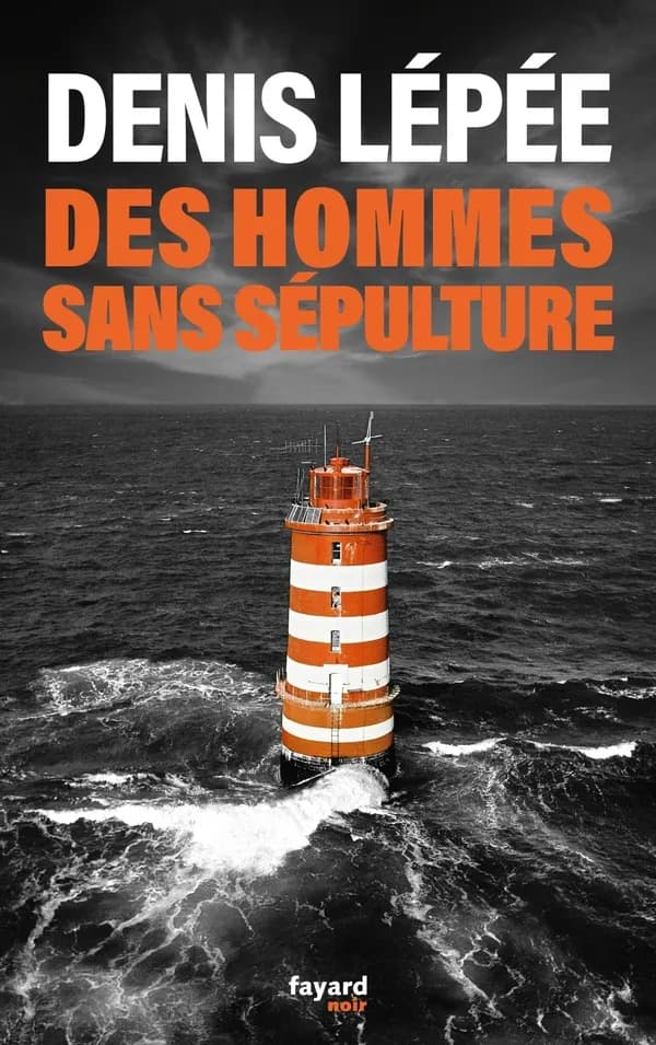 Des hommes sans sépulture : roman