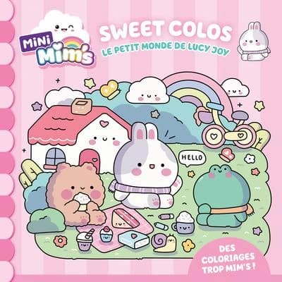 Mini Mim's : Sweet Colos : Le petit monde de Lucy Joy