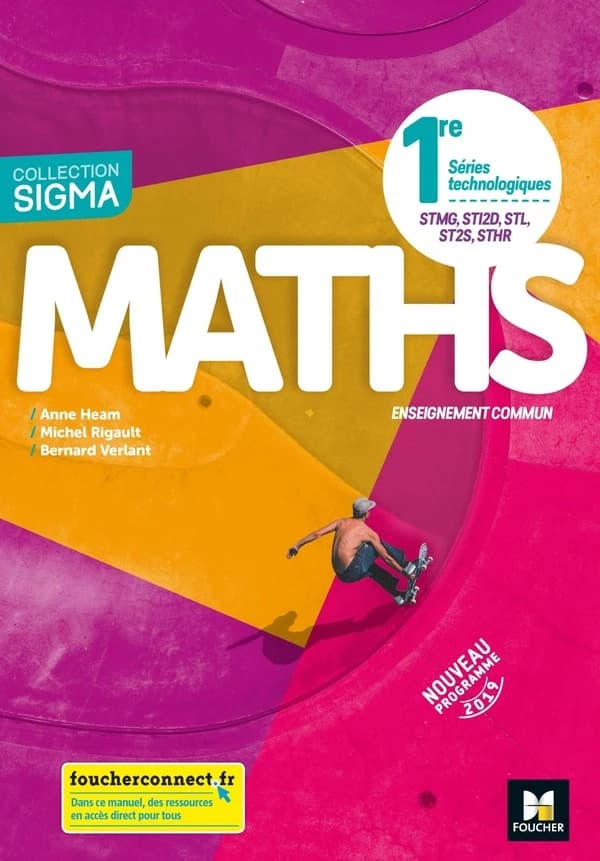 Maths : 1re séries technologiques, STMG, STI2D, STL, ST2S, STHR : enseignement commun
