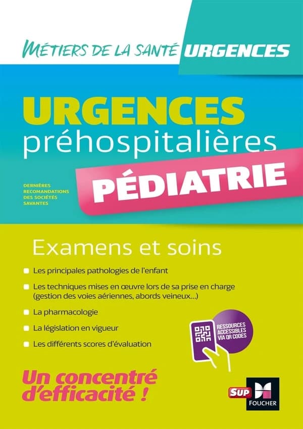 Urgences préhospitalières : pédiatrie : examens et soins...
