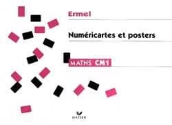 Ermel : mathématiques ; CM1 ; numéricartes et posters