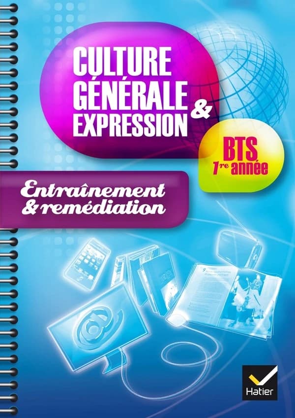 Culture générale et expression ; BTS 1ère année ; cahier de TD (édition 2014)