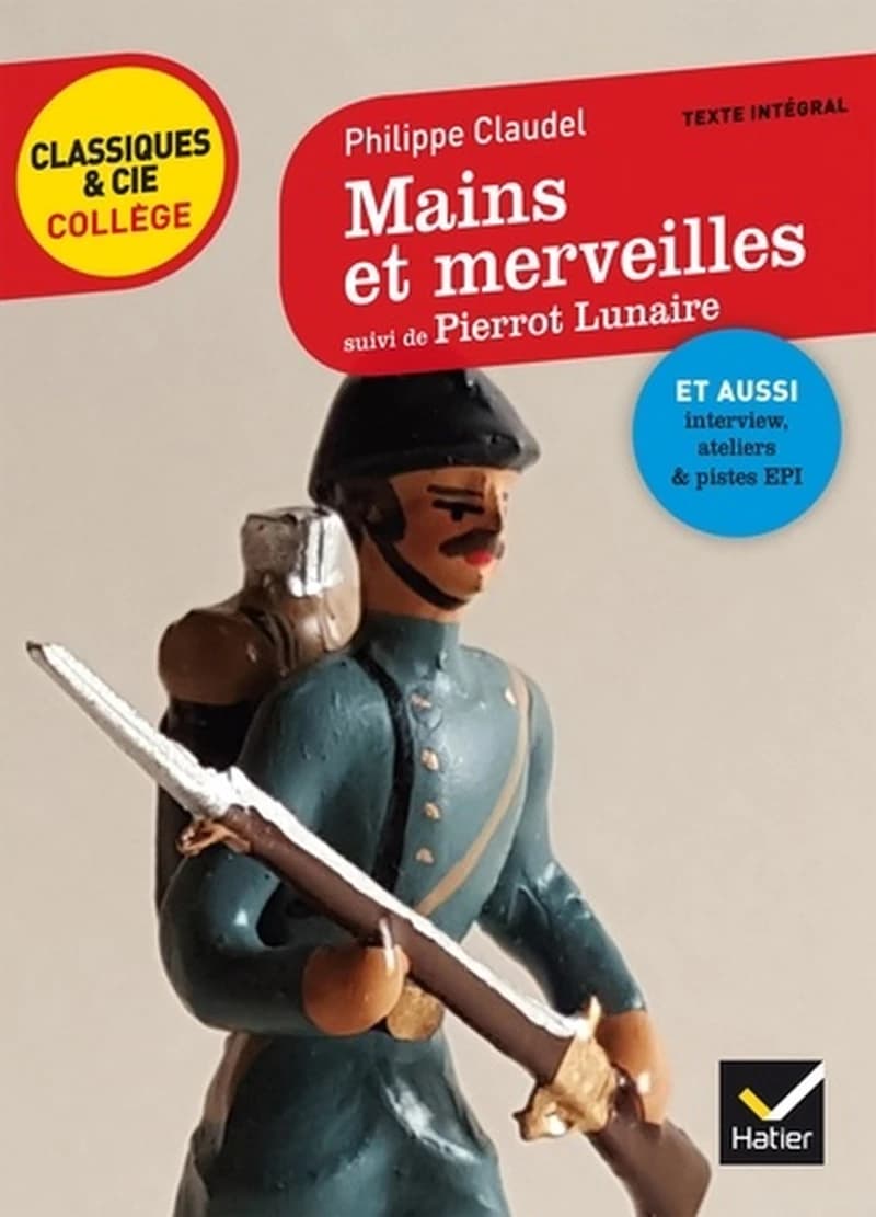 Mains et merveilles ; suivi de Pierrot Lunaire : texte intégral
