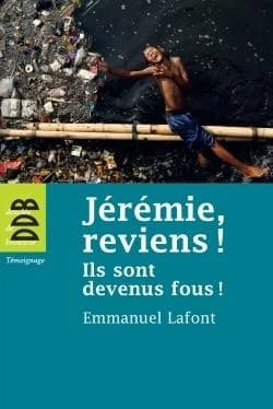 Jérémie, reviens ! : ils sont devenus fous !