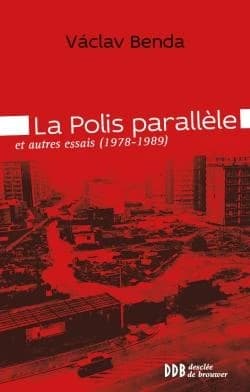 La polis parallèle : et autres essais : 1978-1989