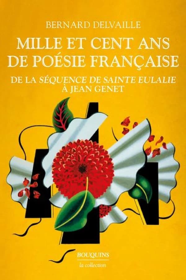 Mille et cent ans de poésie française : de la "Séquence de sainte Eulalie" à Jean Genet