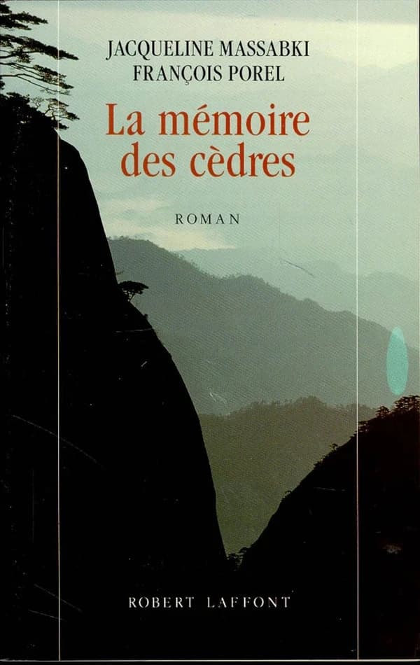 La Mémoire des cèdres : roman