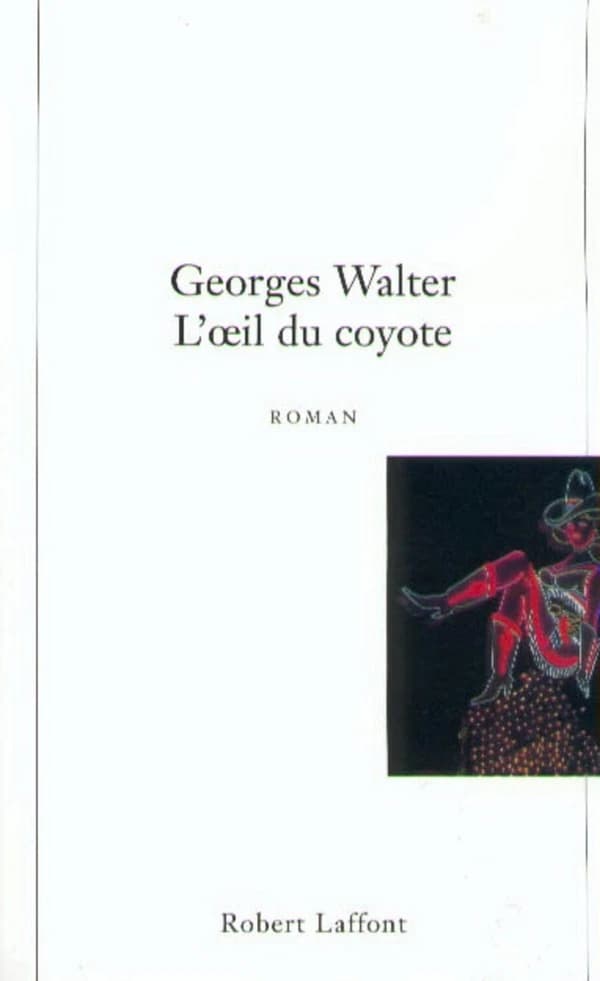 L'oeil du coyote : roman
